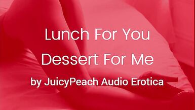 Lunch For U, Dessert For Me