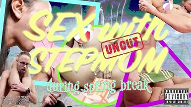 Cam Crest goes wild on Spring Break with her stepmom, Stepmommy, and her young man